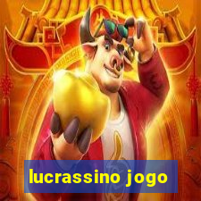 lucrassino jogo